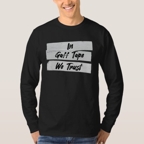 Audio Engineer Gaff Tape User Back Stage Tech Crew T_Shirt