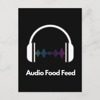 Audio Food Feed  Postcard