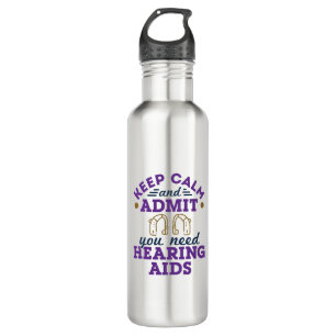 Audiologist Audiology Funny Need Hearing Aids Stainless Steel Water Bottle