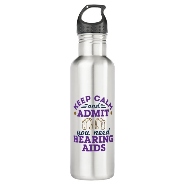 Audiologist Audiology Funny Need Hearing Aids Stainless Steel Water Bottle (Front)