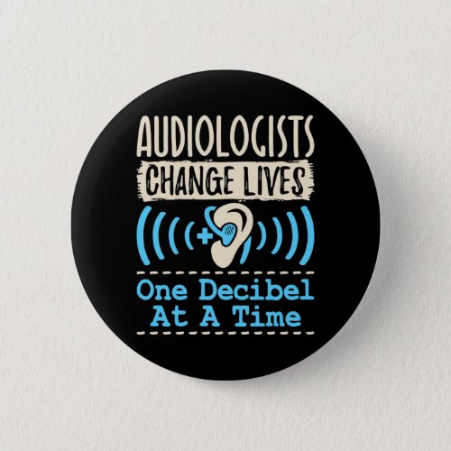 Audiologist Chance Lives One Decibel At a Time Button