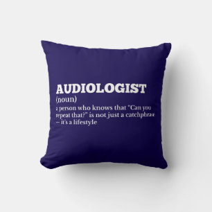 Audiologist Definition Humor Pillow