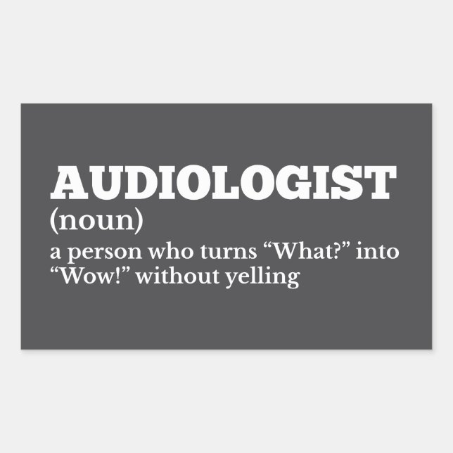 Audiologist Definition Office Humor Rectangular Sticker (Front)