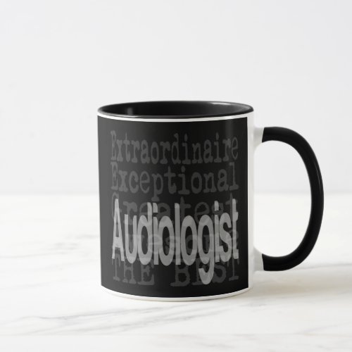 Audiologist Extraordinaire Mug