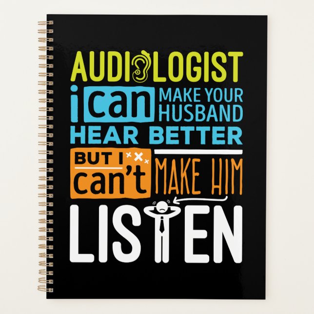 Audiologist Funny Audiology Hear Better  Planner (Front)