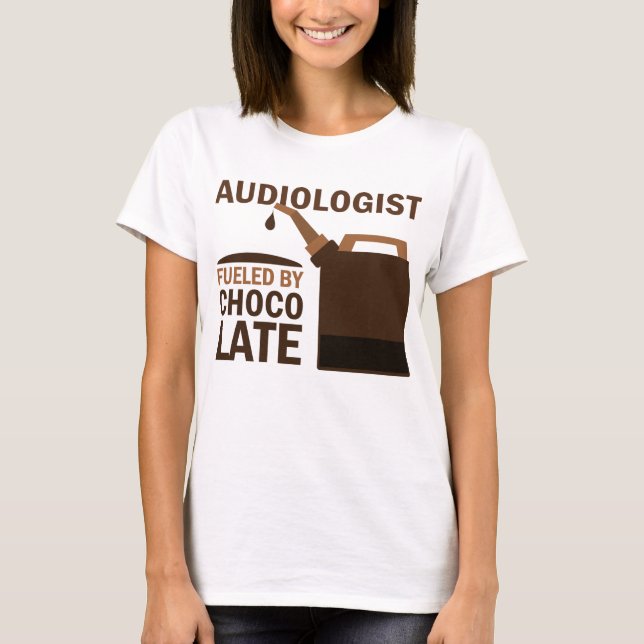 Audiologist Gift (Funny) T-Shirt (Front)
