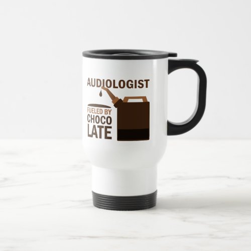 Audiologist Gift Funny Travel Mug