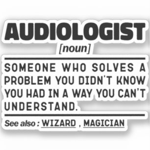 Audiologist Noun Definition Audiology Funny Quote Sticker