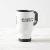 "Audiologists are (Ear)resistible" Mug (Front Right)