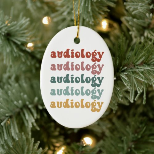 Audiology  Doctor of Audiology Audiologist Retro Ceramic Ornament