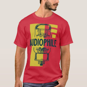 Audiophile Vacuum tube T-Shirt
