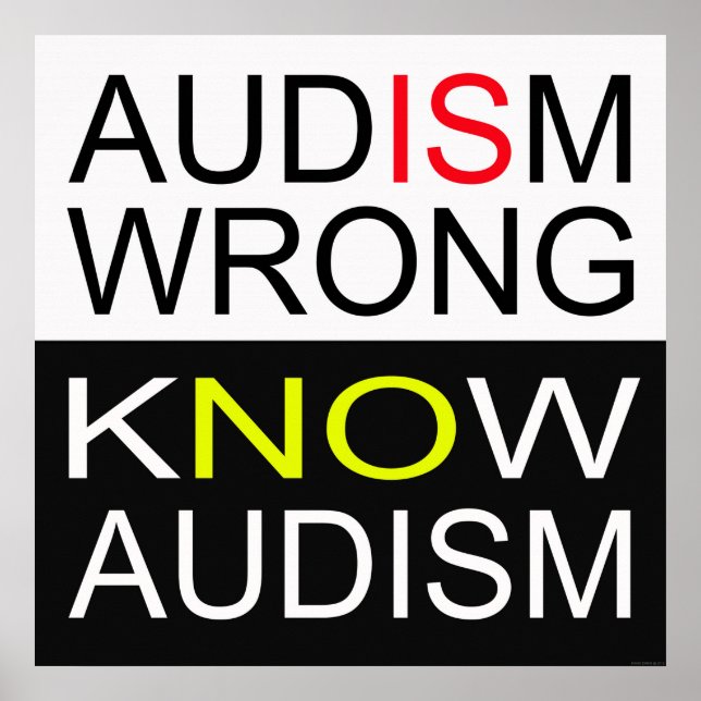 Audism Is Wrong Poster (Front)