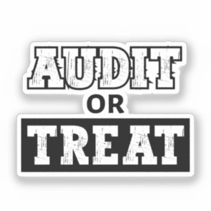 Audit or Treat - Funny Accountant Halloween Sticker