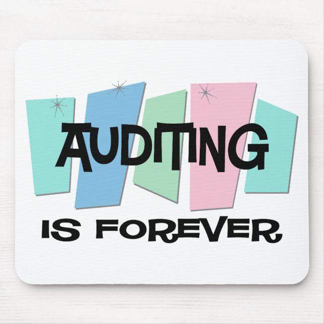 Auditing Is Forever Mouse Pad (Front)