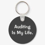 Auditing is my Life Cruel Auditor Quote Gift Keychain