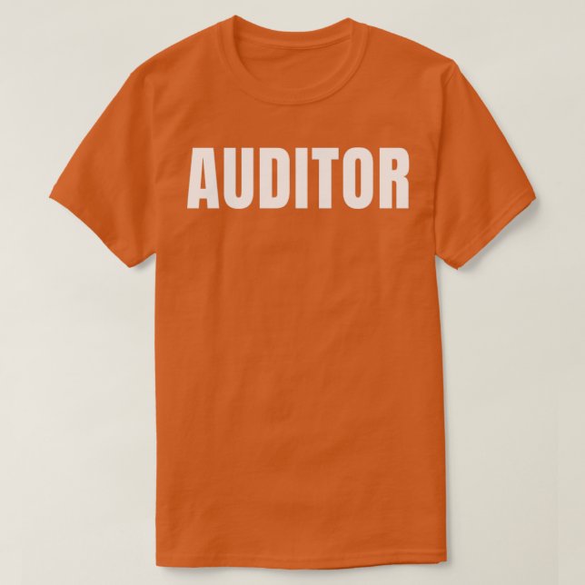 Auditor Funny Job Title Profession Birthday Gift I T-Shirt (Design Front)