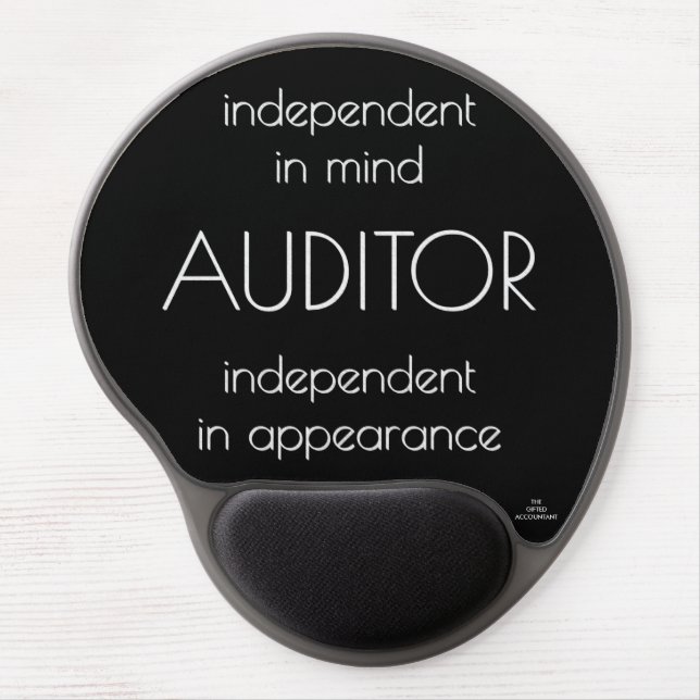"Auditor: Independent in Mind & Appearance" Gel Mouse Pad (Front)