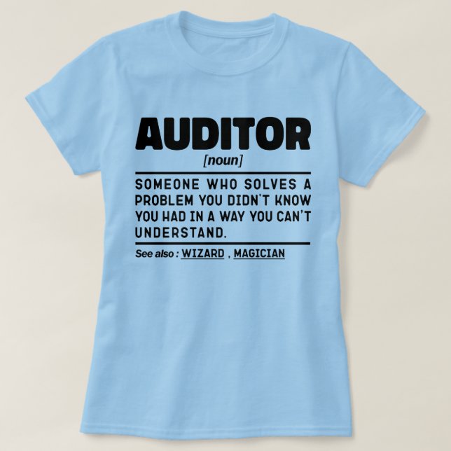 Auditor Noun Definition Company Worker Mom Funny T-Shirt (Design Front)