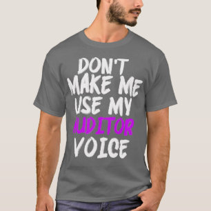 AUDITOR VOICE T-Shirt
