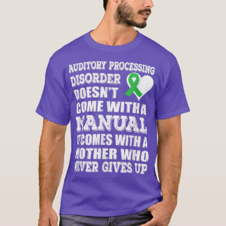 Auditory Processing Disorder  Green Ribbon Awarene T-Shirt