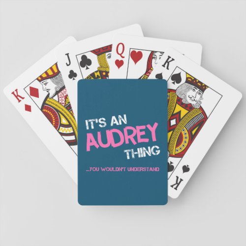 Audrey thing you wouldnt understand name playing cards