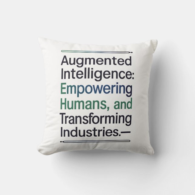 Augmented Intelligence – Empowering Humans Throw Pillow (Front)