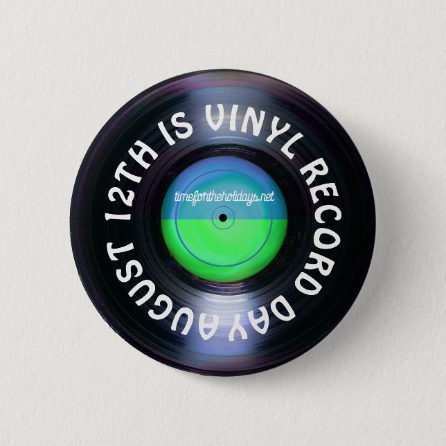 August 12th is  Vinyl Record Day Button (Front)