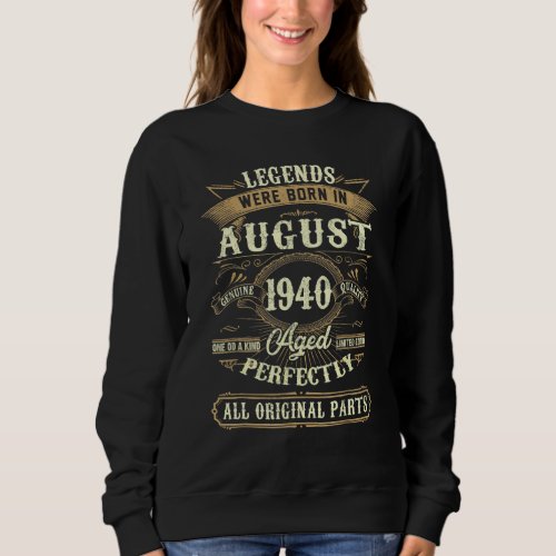 August 1940 82nd Birthday  82 Year Old Men Women 5 Sweatshirt