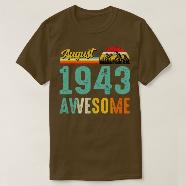 August 1943 Birthday Gift Shirt Vintage August 194 (Design Front)