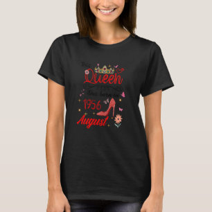August 1956 Birthday This Queen Was Born In August T-Shirt