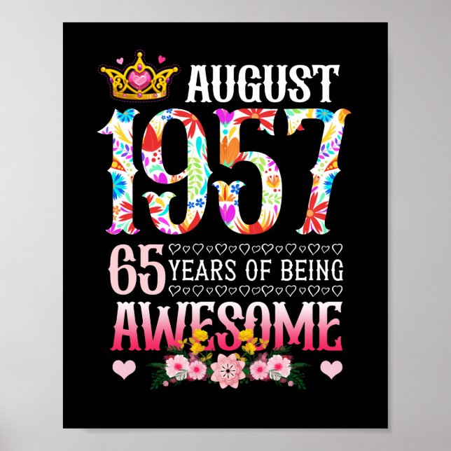 August 1957 65th Birthday 65 Years Awesome Floral Poster (Front)