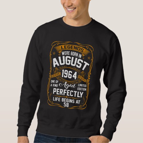 August 1964 58th Birthday  58 Year Old Men Women Sweatshirt