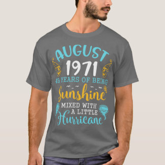 August 1971 Happy Birthday 49 Years Of Being Sunsh T-Shirt