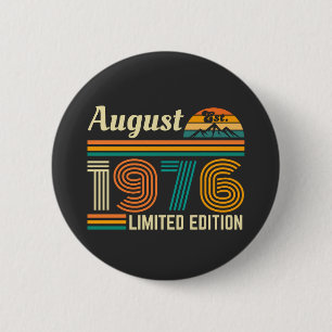 August 1976 Limited Edition  Button