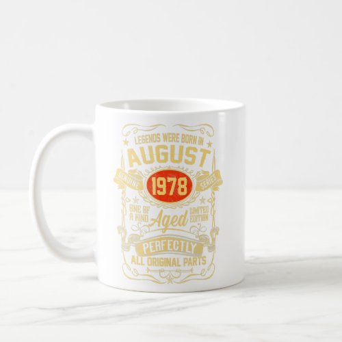 August 1978 44th Birthday  44 Year Old Men Women 1 Coffee Mug
