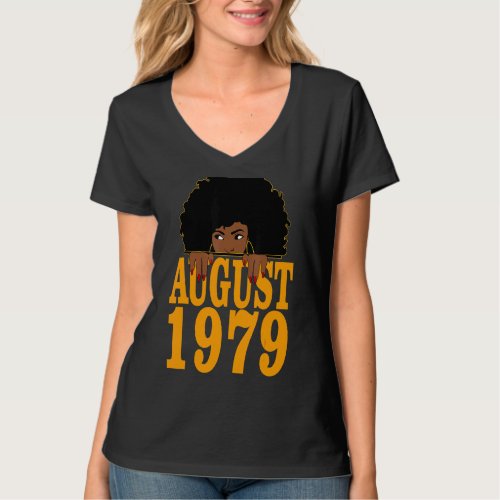 August 1979 43rd Birthday 43 Years Old Black Women T_Shirt