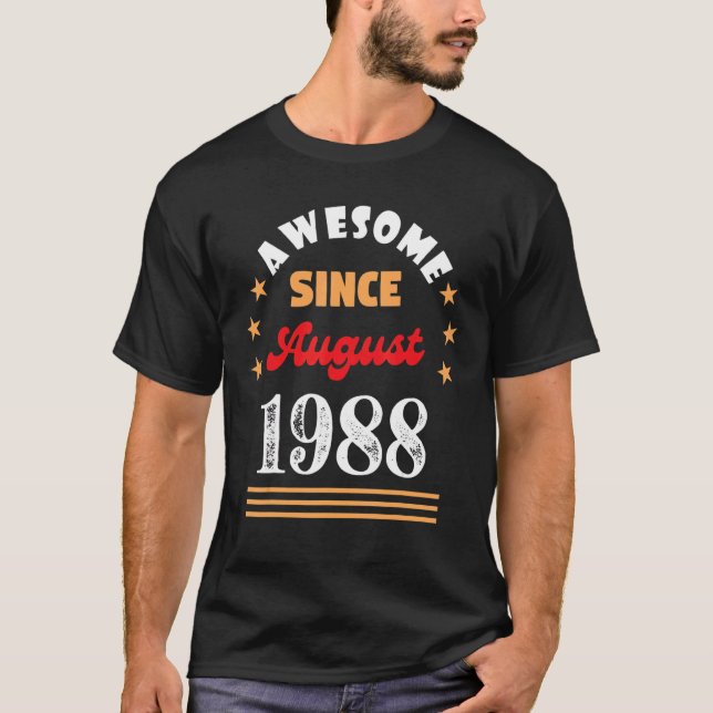 August 1988 Birthday Awesome Since 1988 August Vin T-Shirt (Front)