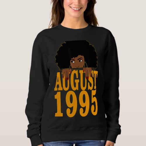 August 1995 27th Birthday 27 Years Old Black Women Sweatshirt