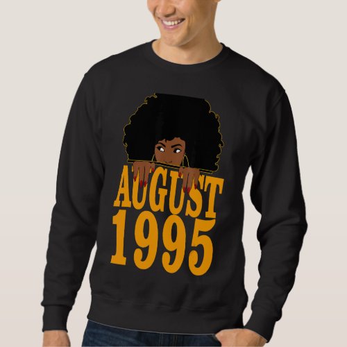 August 1995 27th Birthday 27 Years Old Black Women Sweatshirt