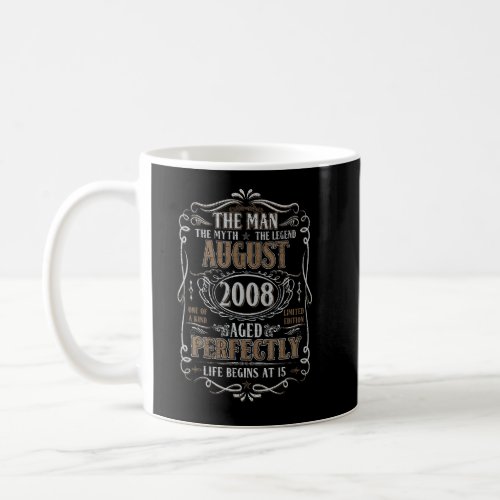 August 2008 The Man Myth Legend 15 Year Old Birthd Coffee Mug