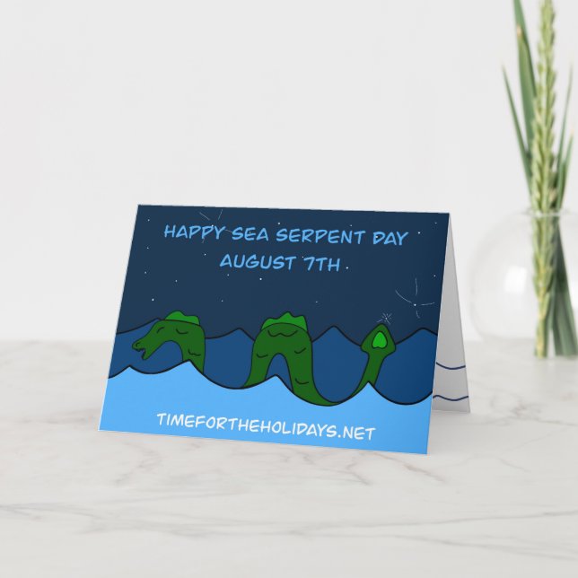 August 7th is National Sea Serpent Day Card (Front)