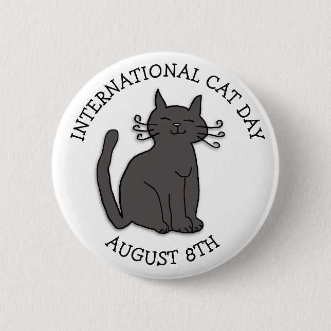August 8th is International Cat Day Holiday Button (Front)