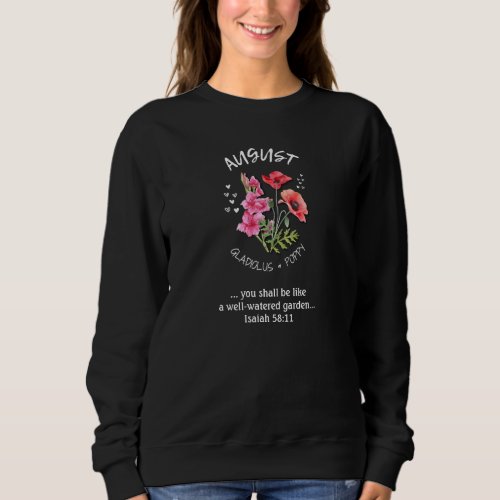 AUGUST Birth Month Flower Custom Christian Sweatshirt