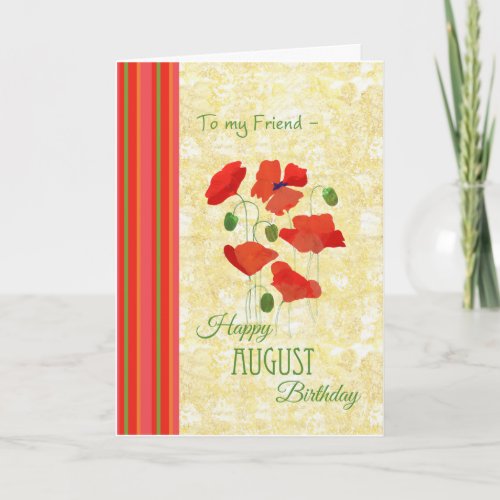 August Birthday Card for Friend Poppies