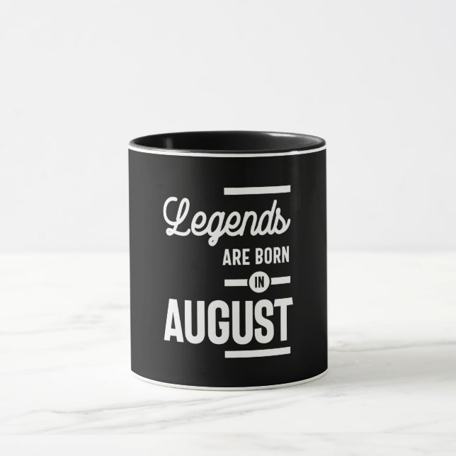 August Birthday Gift Legends Are Born In August Mug (Center)