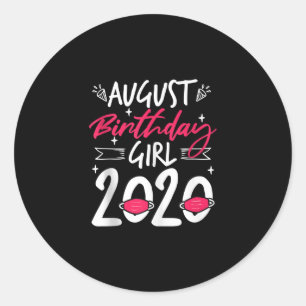 August Birthday Quarantine Gift Women Her Girl Leo Classic Round Sticker