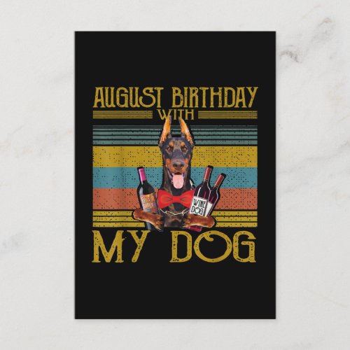 August Birthday With My Doberman Pinscher Dog 2020 Enclosure Card