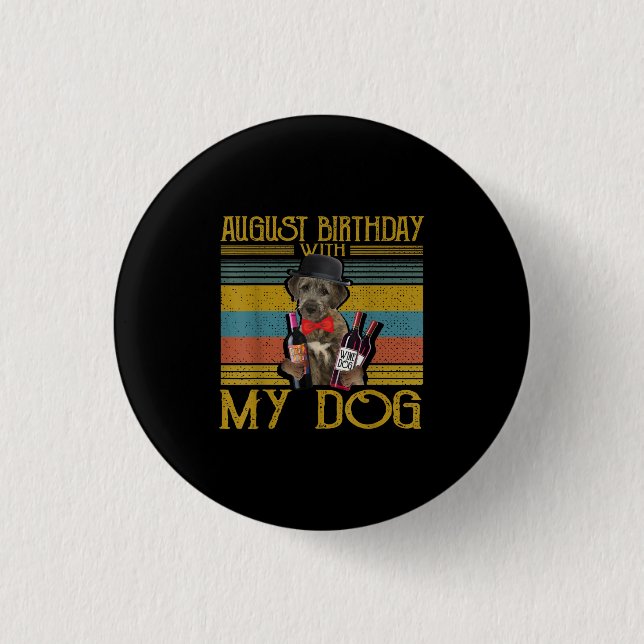 August Birthday With My Irish Wolfhound Dog 2020 Button (Front)