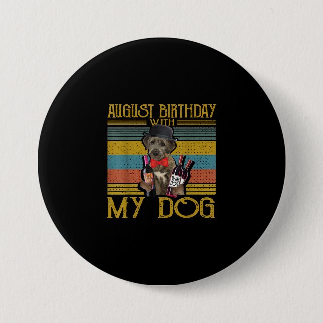 August Birthday With My Irish Wolfhound Dog 2020 Button (Front)