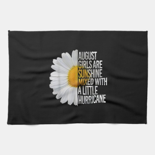 August Birthday Womens Gift Funny Quote Gift Kitchen Towel